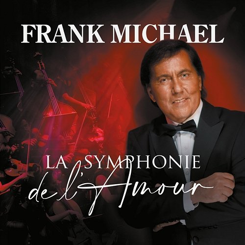La symphonie de l'amour Frank Michael
