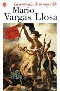 La tentación de lo imposible : Victor Hugo y "Los miserables" Llosa Mario Vargas