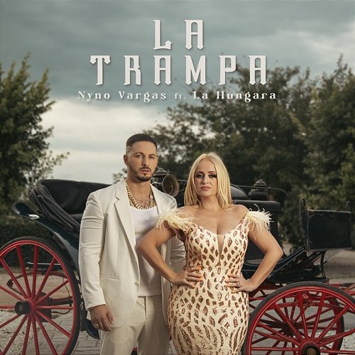 La Trampa Nyno Vargas feat. La Húngara
