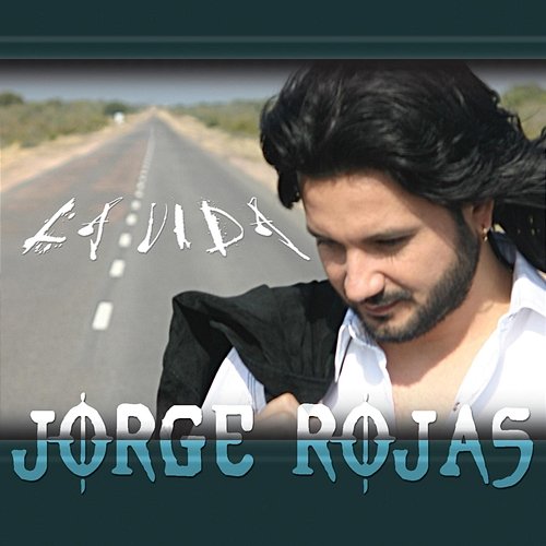 La Vida Jorge Rojas