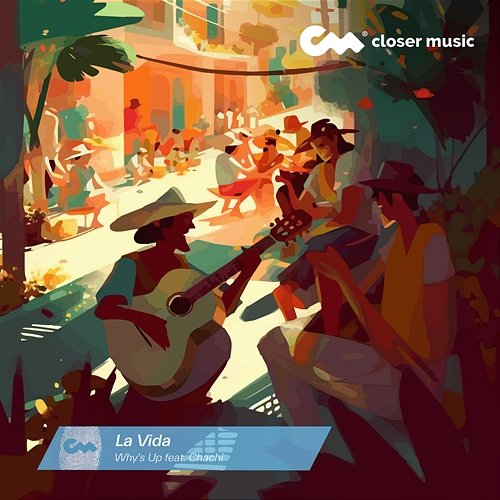 La Vida Why's Up feat. Chachi