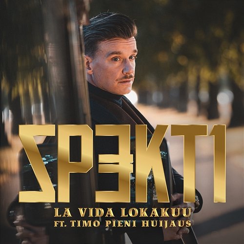 La Vida Lokakuu Spekti feat. Timo Pieni Huijaus