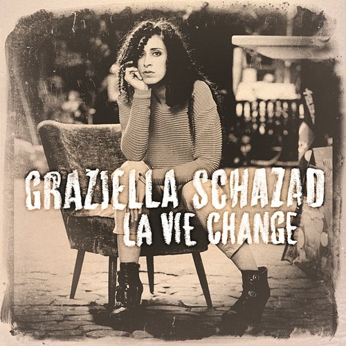 La vie change Graziella Schazad