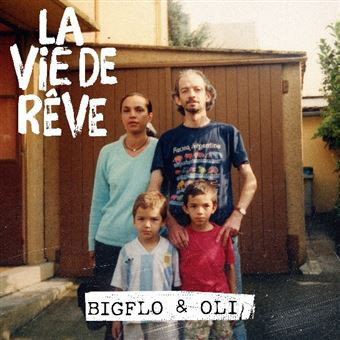 La Vie De Reve Bigflo and Oli