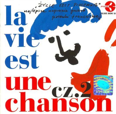 La Vie Est Une Chanson. Volume 1 Various Artists