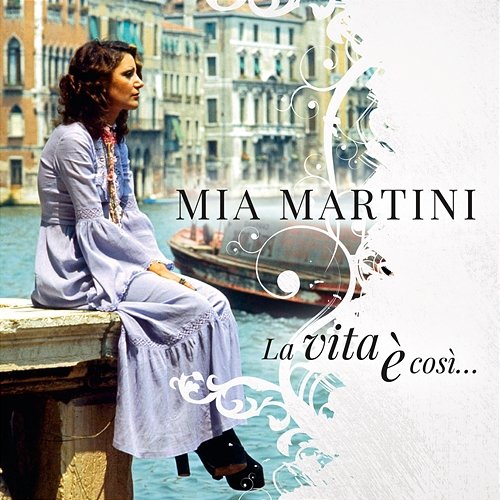 La vita è così... (Best of Mia Martini) Mia Martini