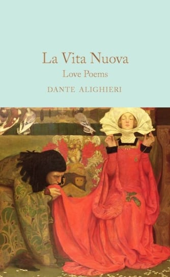 La Vita Nuova: Love Poems Alighieri Dante