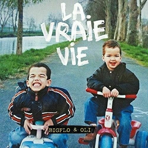 La Vraie Vie Bigflo and Oli