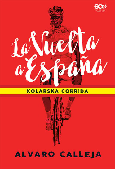 La Vuelta a Espana. Kolarska corrida Calleja Alvaro
