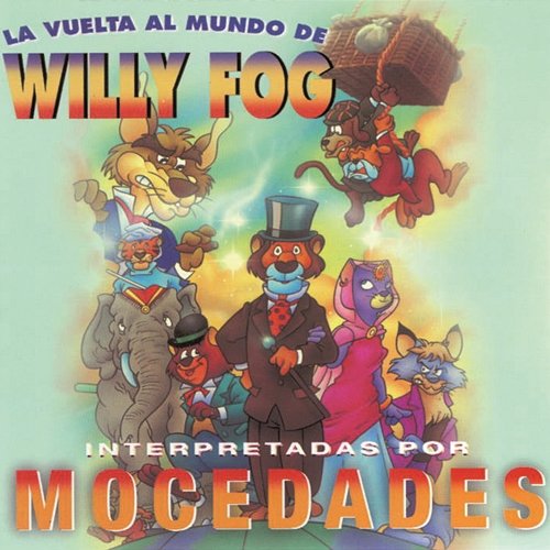 La Vuelta Al Mundo De Willy Fog Mocedades