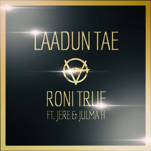 Laadun Tae Roni True feat. Jere, Julma H