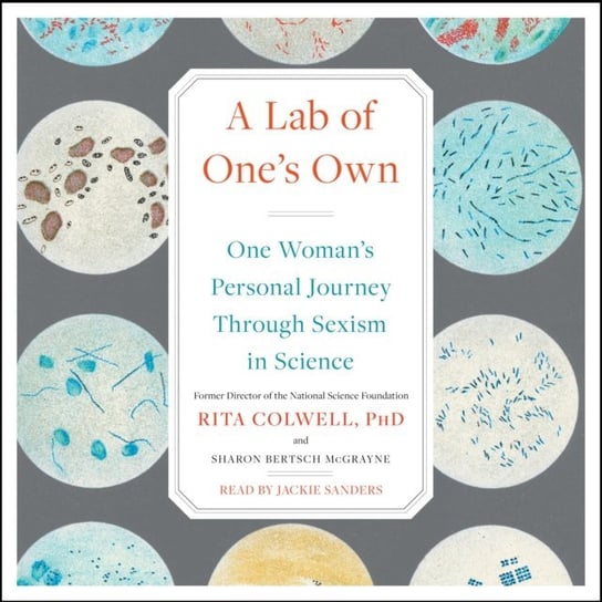 Lab of One's Own Mcgrayne Sharon Bertsch, Colwell Rita