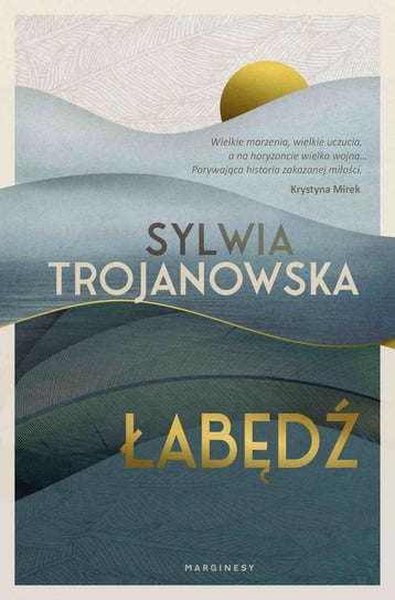 Łabędź Trojanowska Sylwia