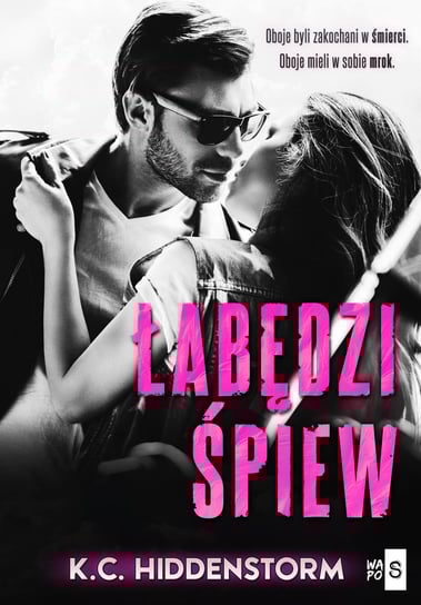 Łabędzi śpiew Hiddenstorm K.C.