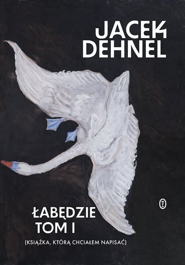 Łabędzie. Tom 1-2 - ebook epub Dehnel Jacek