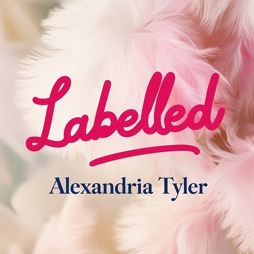 Labelled Alexandria Tyler