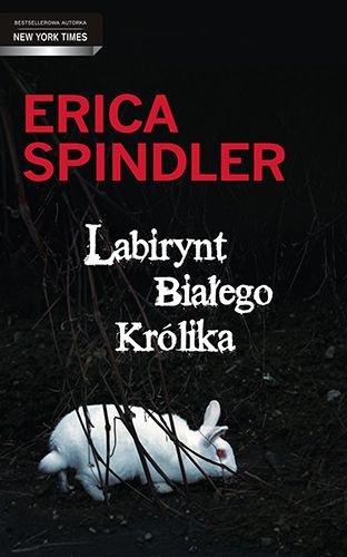 Labirynt Białego Królika Spindler Erica