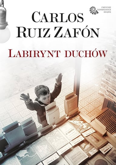 Labirynt duchów Zafon Carlos Ruiz