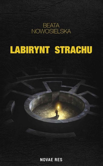 Labirynt strachu - ebook mobi Nowosielska Beata