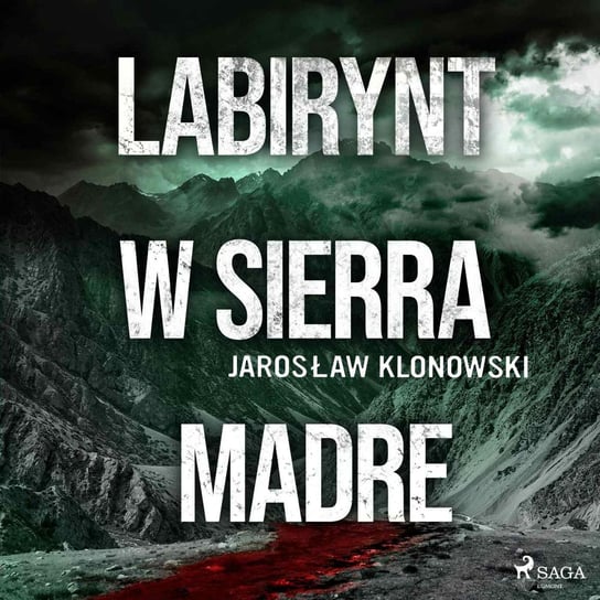 Labirynt w Sierra Madre Klonowski Jarosław