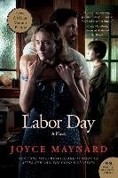 Labor Day. Movie Tie-In Maynard Joyce
