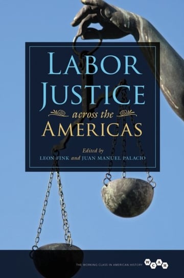 Labor Justice across the Americas Opracowanie zbiorowe