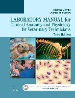Laboratory Manual for Clinical Anatomy and Physiology for Veterinary Technicians Colville Thomas P., Bassert Joanna M.