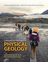 Laboratory Manual in Physical Geology American Geological Institute, National Association Of Geoscience Teachers, Tasa Dennis, Busch Richard M.