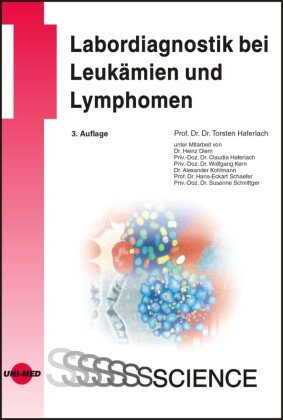 Labordiagnostik bei Leukämien und Lymphomen Haferlach Torsten