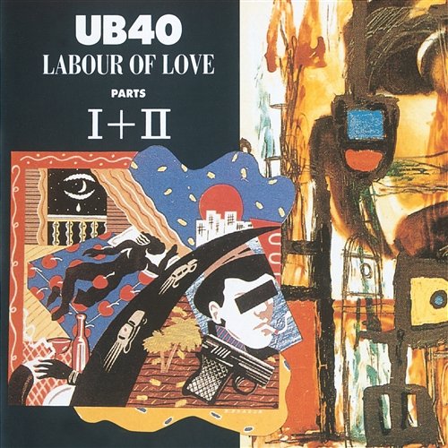 Labour Of Love I & II UB40