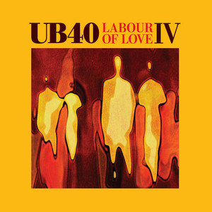 Labour of Love IV UB40