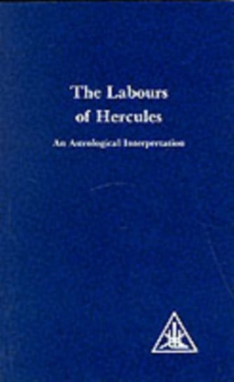 Labours of Hercules Bailey Alice A.