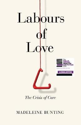 Labours of Love: The Crisis of Care Opracowanie zbiorowe