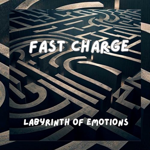 Labyrinth Of Emotions Fast Charge