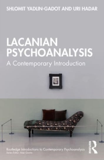 Lacanian Psychoanalysis: A Contemporary Introduction Taylor & Francis Ltd.