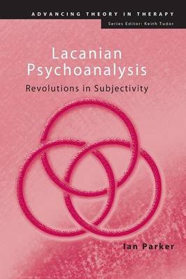 Lacanian Psychoanalysis Parker Ian