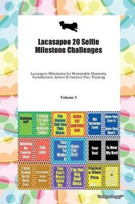 Lacasapoo 20 Selfie Milestone Challenges. Volume 3 Todays Doggy