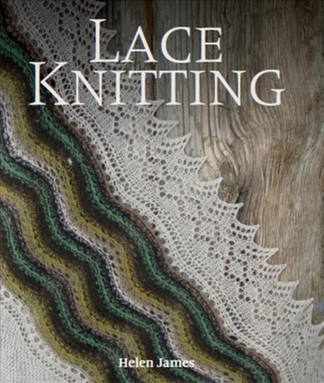 Lace Knitting Helen James