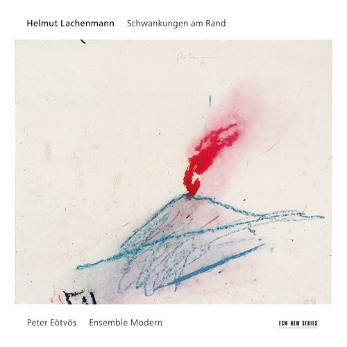 Lachenmann: Schwankungen am Rand Peter Eötvös, Ensemble Modern, Ensemble Modern Orchestra