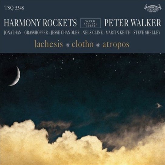 Lachesis / Clotho / Atropos Harmony Rockets, Walker Peter