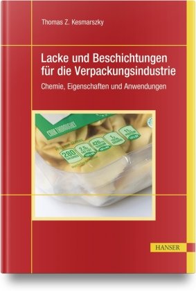Lacke und Beschichtungen für die Verpackungsindustrie Hanser Fachbuchverlag