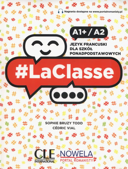 LaClasse A1+/A2. Język francuski. Podręcznik. Liceum i technikum Bruzy Todd Sophie, Vial Cedric