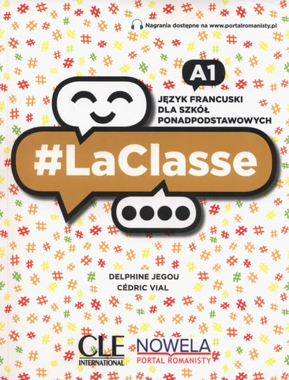 LaClasse A1. Język francuski. Podręcznik. Liceuim i technikum Jegou Delphine, Vial Cedric