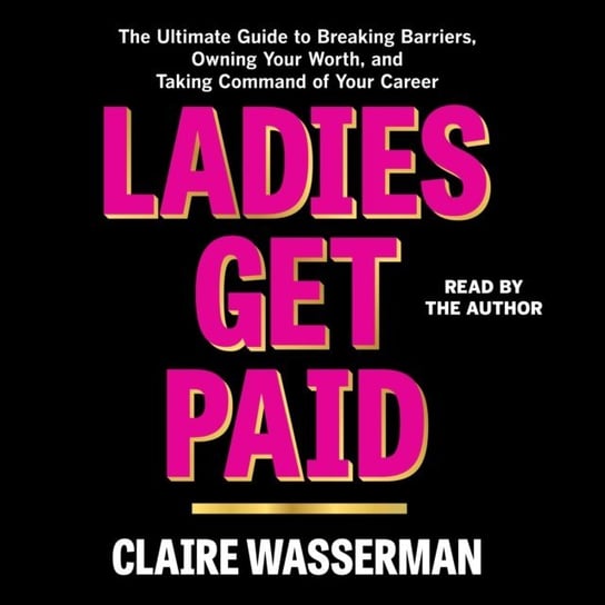 Ladies Get Paid Wasserman Claire