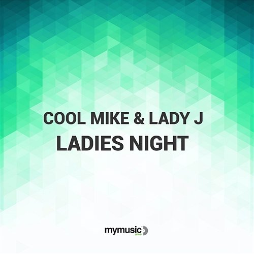 Ladies Night Cool Mike & Lady J