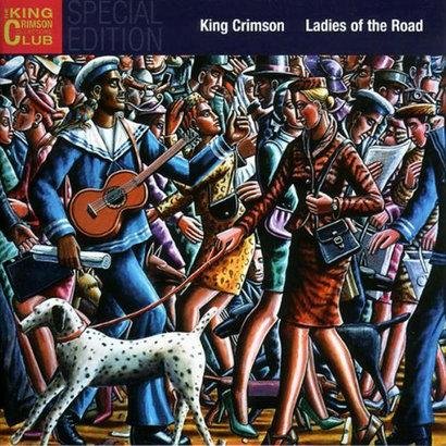 Ladies Of The Road King Crimson