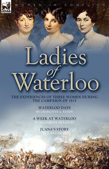 Ladies of Waterloo Eaton Charlotte A.