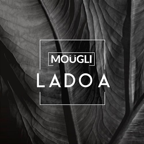 Lado A Moügli