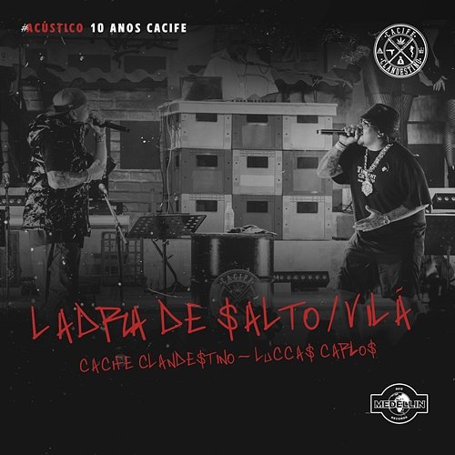 Ladra De Salto / Vilã Cacife Clandestino, Medellin, Luccas Carlos