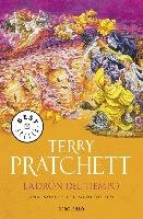 Ladrón del tiempo : una novela del mundodisco Pratchett Terry